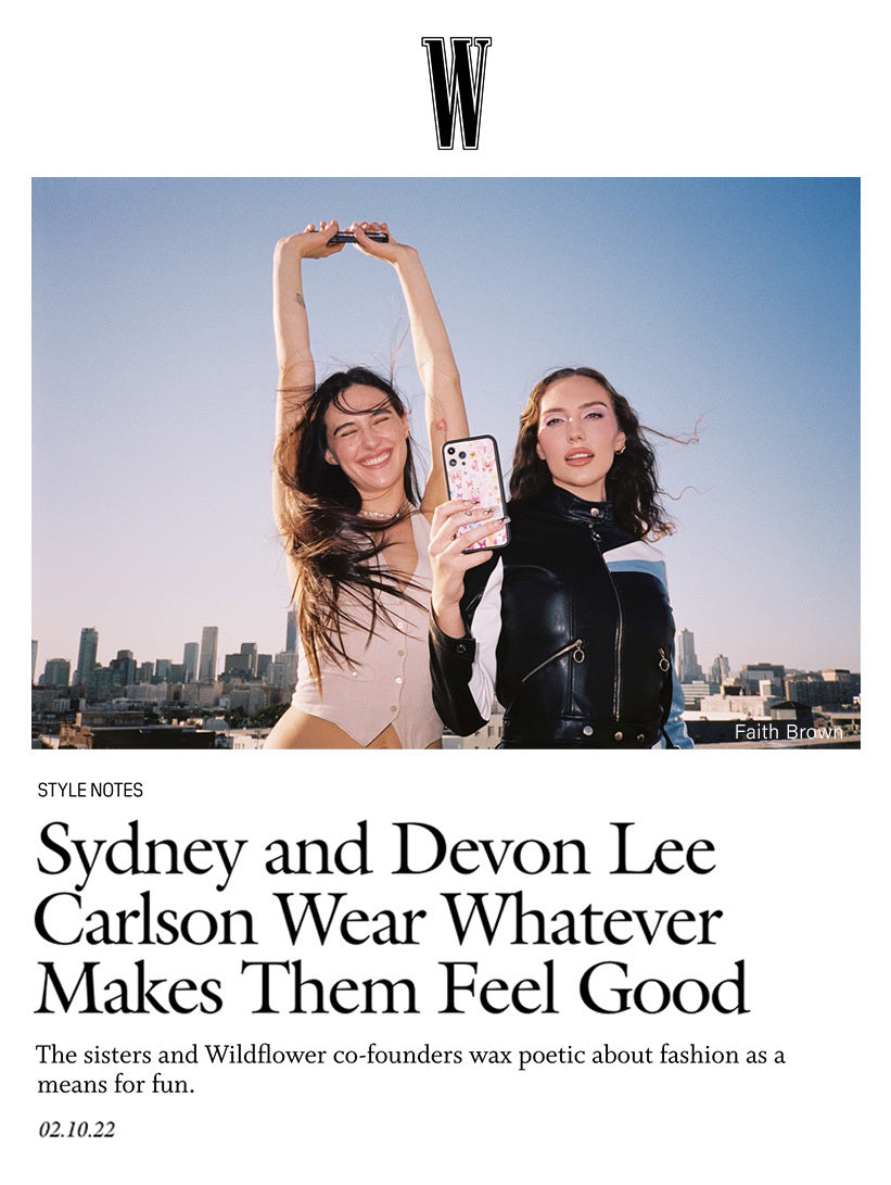 Sydney and Devon Lee Carlson Wear Whatever Makes Them Feel Good